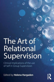 The Art Of Relational Supervision: Clini