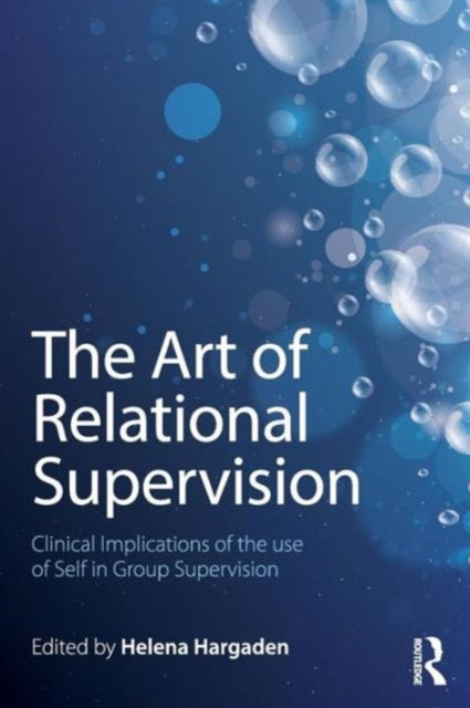 The Art Of Relational Supervision: Clini