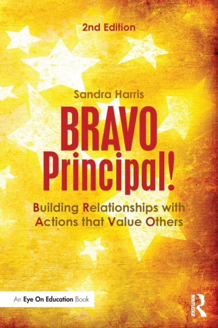 Bravo Principal!: Building Relationships