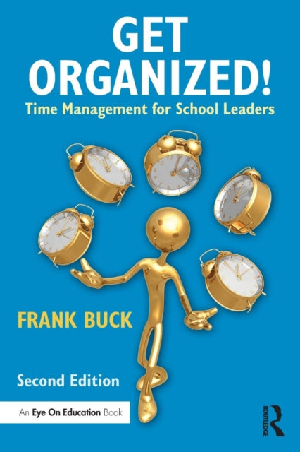 Get Organized!: Time Management For Scho