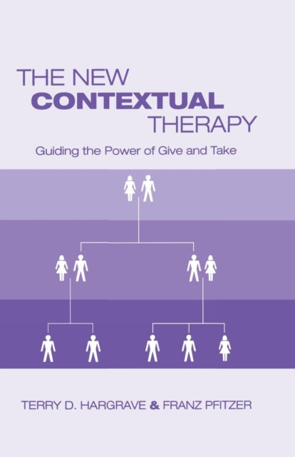 The New Contextual Therapy: Guiding The