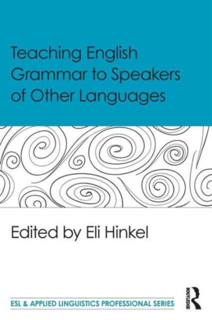 Teaching English Grammar To Speakers Of By Hinkel, Eli