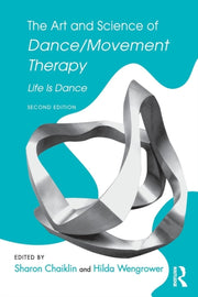 Art & Science Of Dance/movement Therapy