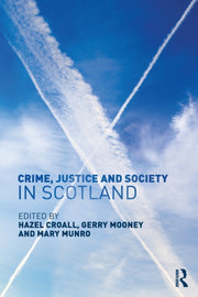 Crime Justice And Society In Scotl By Crime Justice And Society In Scotl