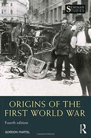 Origins Of The First World War By Martel, Gordon