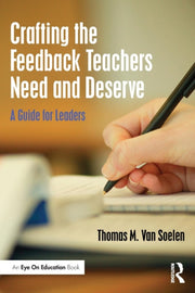 Crafting The Feedback Teachers Need And