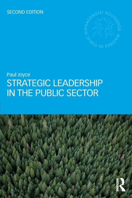 Strategic Leadership In The Public Secto