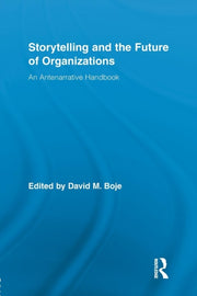 Storytelling And The Future Of Organizat