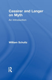 Cassirer Langer On Myth By Schultz