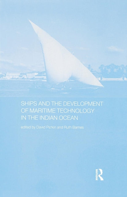 Ships And The Development Of Maritime Te
