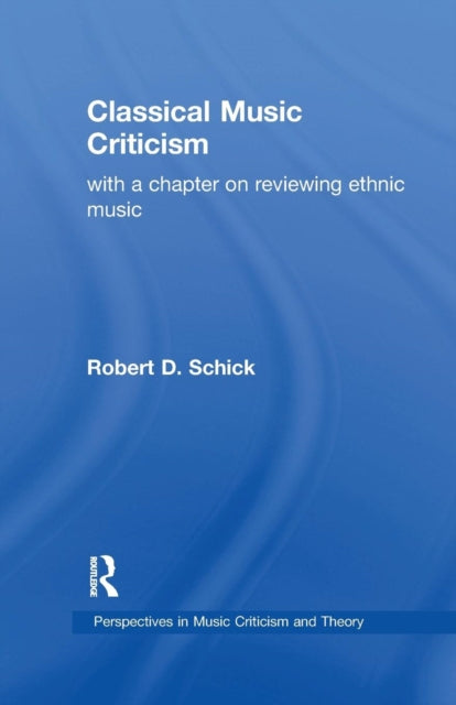 Classical Music Criticism By Schick