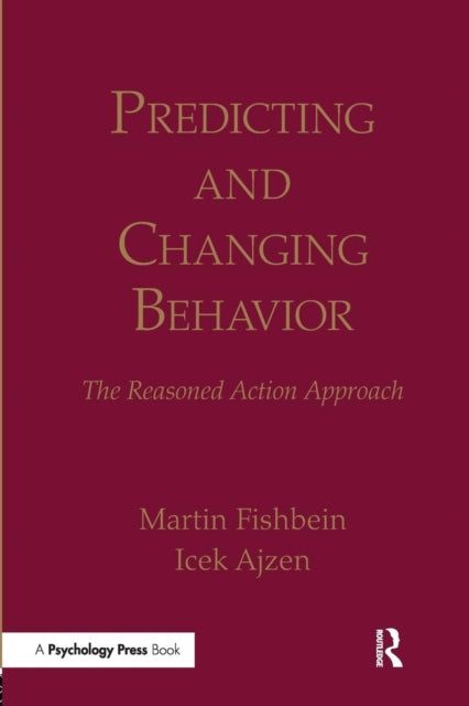 Predicting And Changing Behavior: The Re