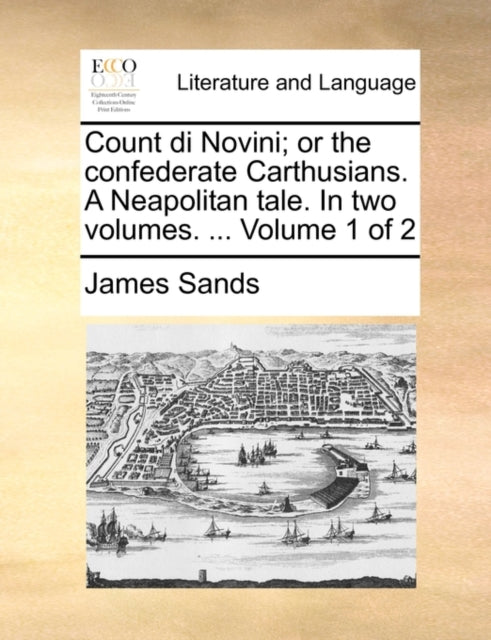 Count Di Novini  Or The Confederate Cart By Sands, James