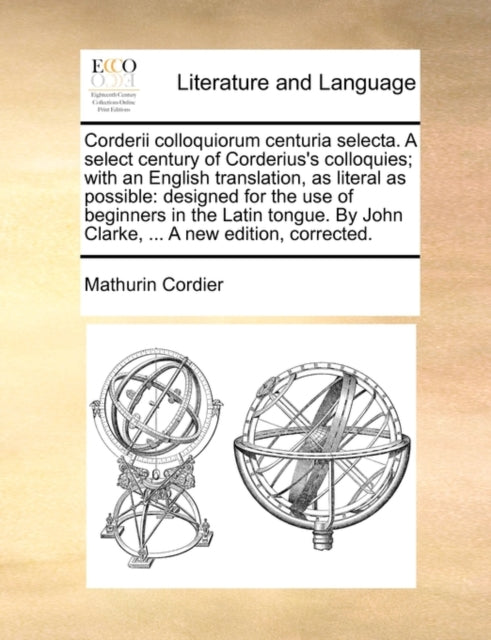 Corderii Colloquiorum Centuria Selecta.