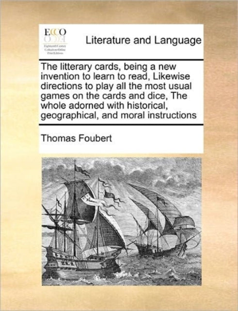 The Litterary Cards, Being A New Inventi By Foubert, Thomas