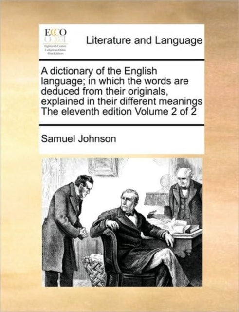 A Dictionary Of The English Language  In By Johnson, Samuel