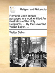 Remarks Upon Certain Passages In A Work