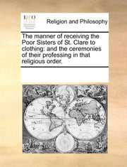 The Manner Of Receiving The Poor Sisters By Multiple Contributor