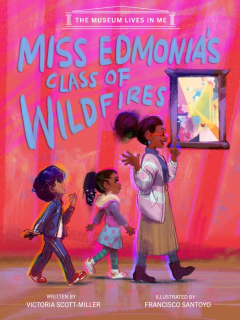 Miss Edmonias Class Of Wildfires