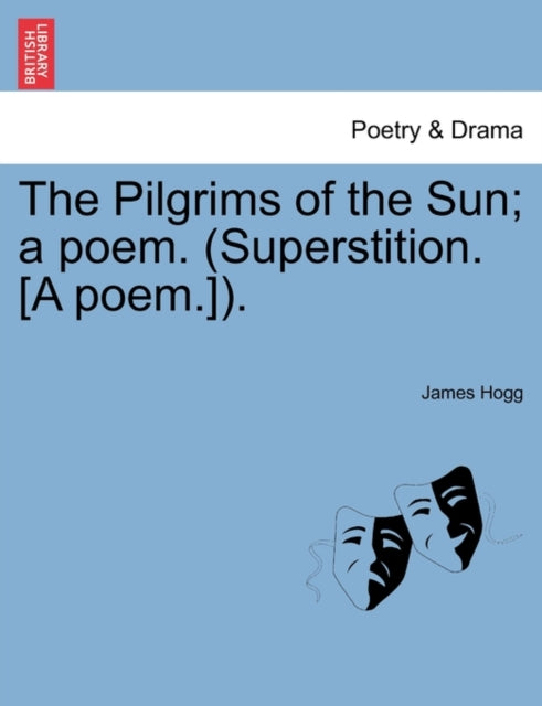 The Pilgrims Of The Sun  A Poem. (supers