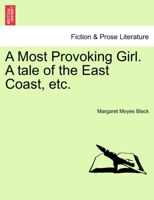A Most Provoking Girl. A Tale Of The Eas