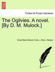 The Ogilvies. A Novel. [by D. M. Mulock.
