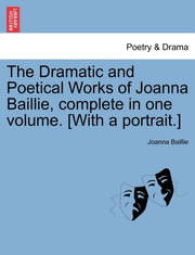 The Dramatic And Poetical Works Of Joann