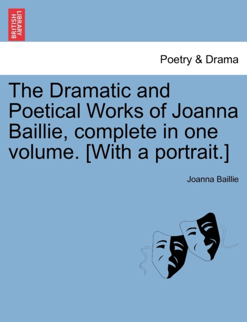 The Dramatic And Poetical Works Of Joann