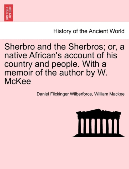 Sherbro And The Sherbros  Or, A Native A