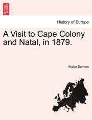 A Visit To Cape Colony And Natal, In 187