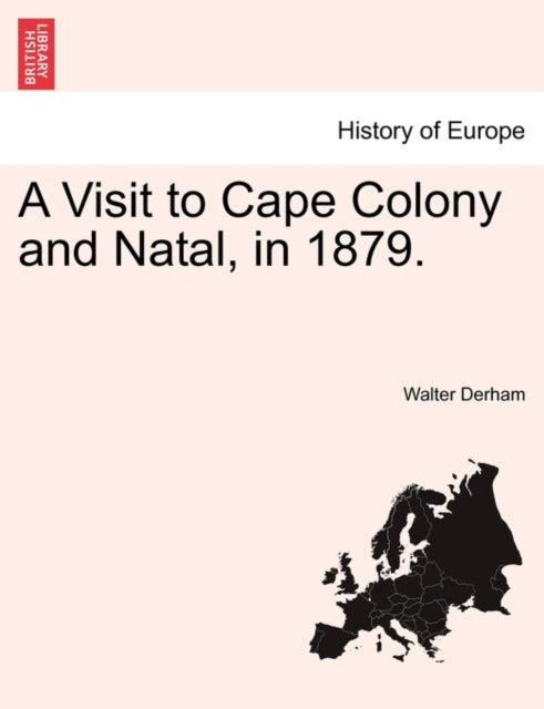 A Visit To Cape Colony And Natal, In 187