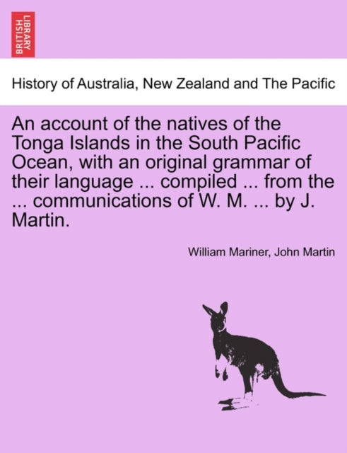An Account Of The Natives Of The Tonga I By Mariner, William