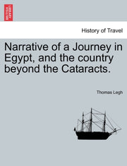 Narrative Of A Journey In Egypt, And The By Legh, Thomas
