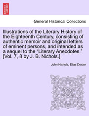 Illustrations Of The Literary History Of By Dexter, Elias