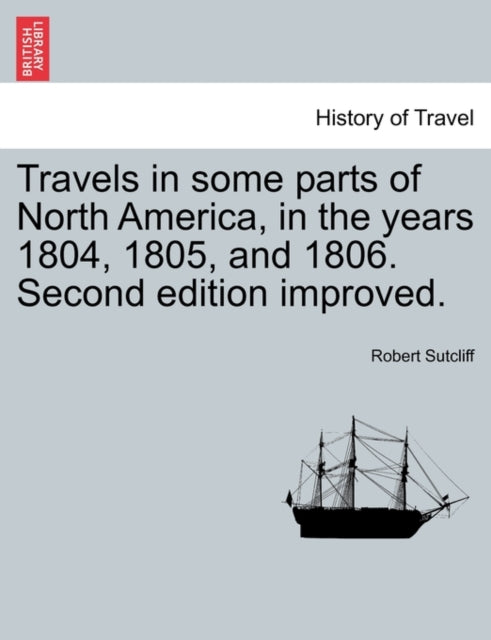 Travels In Some Parts Of North America,