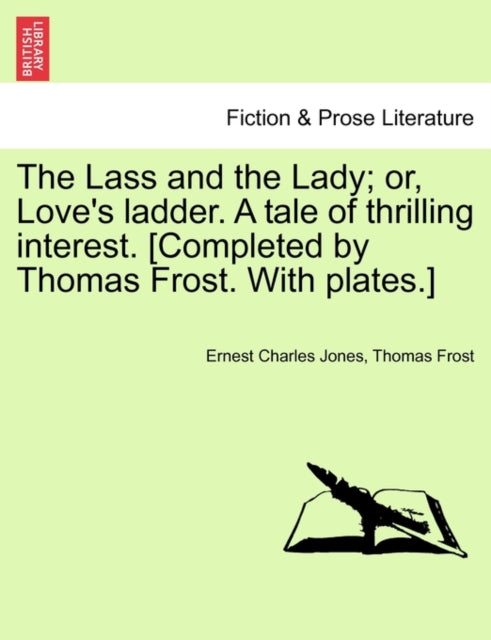 The Lass And The Lady  Or, Love's Ladder
