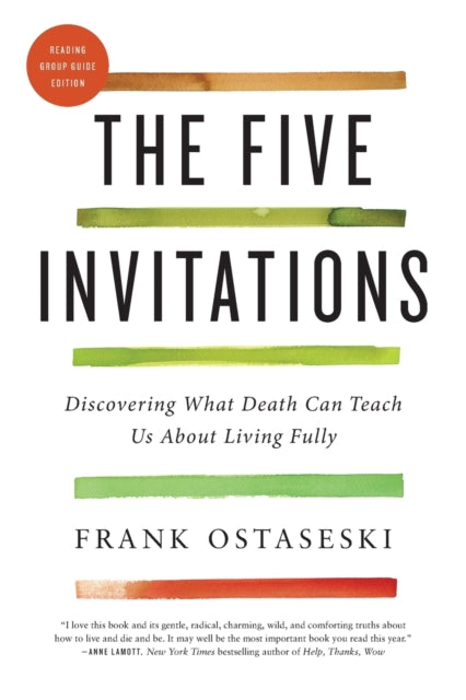 Five Invitations By Frank Ostaseski