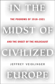 In The Midst Of Civilized Europe By Veidlinger, Jeffrey