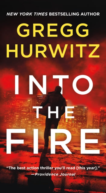 Into The Fire By Gregg Hurwitz