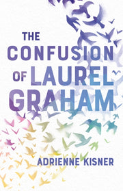 Confusion Of Laurel Graham By Kisner, Adrienne