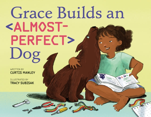 Grace Builds An Almostperfect Dog
