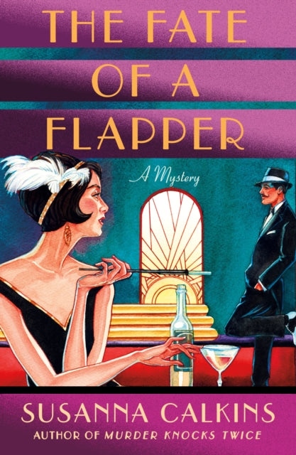 Fate Of A Flapper By Susanna Calkins