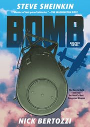 Bomb Graphic Novel By Steve Sheinkin