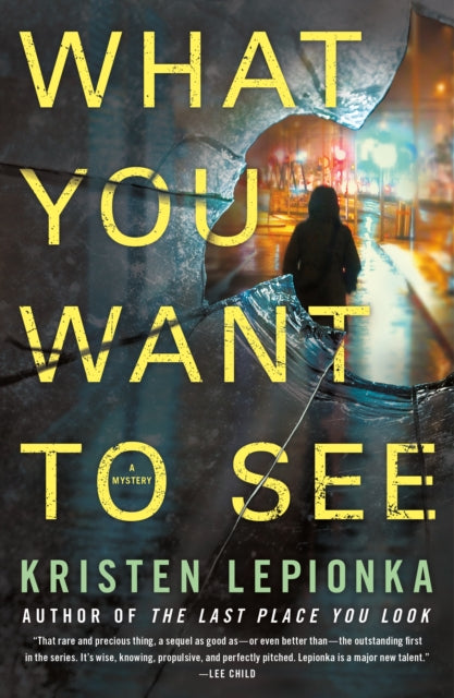 What You Want To See By Lepionka, Kristen