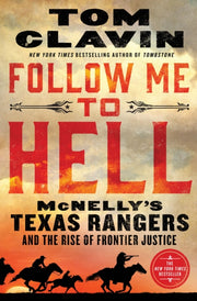 Follow Me To Hell By Tom Clavin