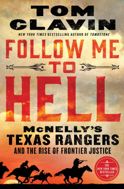 Follow Me To Hell By Tom Clavin