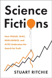 Science Fictions By Stuart Ritchie