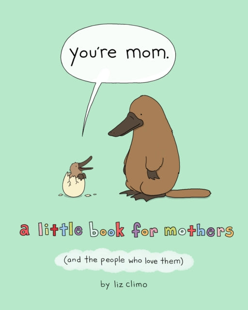 Youre Mom By Climo, Liz