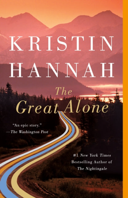 Great Alone By Kristin Hannah