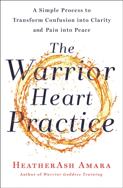 Warrior Heart Practice By Amara, Heatherash